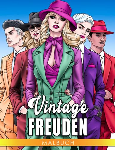 Vintage Freuden: Treten Sie mit Retro-Mustern, Mode und klassischen Objekten einen Schritt zurück in die Zeit - Ein Erlebnis des Ausmalens für Erwachsene