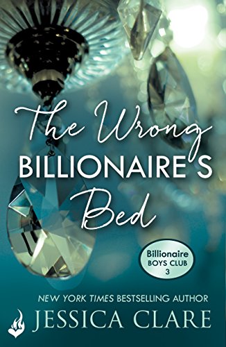 The Wrong Billionaire's Bed: Billionaire Boys Club 3 (English Edition)