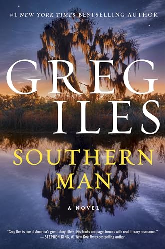 Southern Man: A Political Thriller from the Natchez Burning Series (Penn Cage Book 7) (English Edition)
