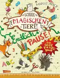 Die Schule der magischen Tiere: Endlich Pause! Das große Rätselbuch: Für Fans ab 8 Jahren mit Kreuzworträtseln, Labyrinthen, Sudokus, Geheimschriften, Quizfragen und Spielideen