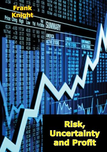 Risk, Uncertainty and Profit (English Edition)