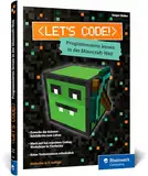 Let’s code!: Programmieren lernen in der Minecraft-Welt: Spaß in Turtle City für alle ab 8 Jahren. Ausgabe 2024