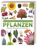 Unsere Welt in 1000 Bildern. Pflanzen: Bäume, Blumen und Gräser. Visuelle Pflanzenkunde anschaulich & kindgerecht erklärt. Für Kinder ab 8 Jahren