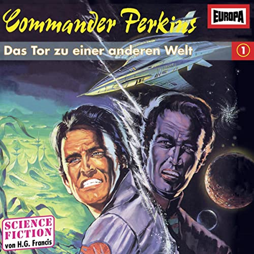 Das Tor zu einer anderen Welt: Commander Perkins 1