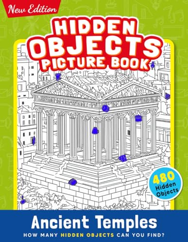 Ancient Temples Hidden Objects Picture Book: Explore Hidden Secrets Within Historic Temples