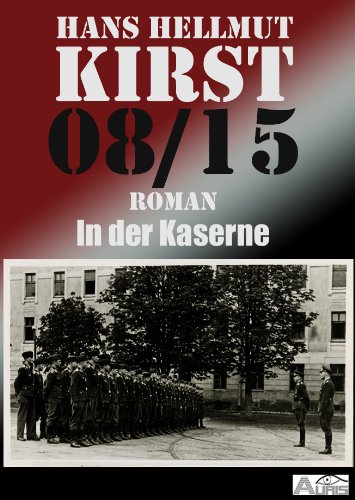 08/15 In der Kaserne