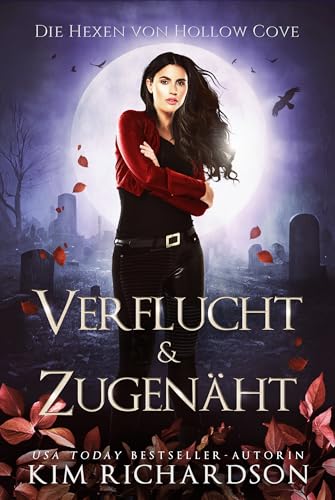 Verflucht & Zugenäht (Die Hexen von Hollow Cove 20)
