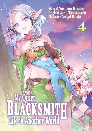 My Quiet Blacksmith Life in Another World (Manga) Volume 4 (My Quiet Blacksmith Life in Another World (Manga) Volume 3) (English Edition)