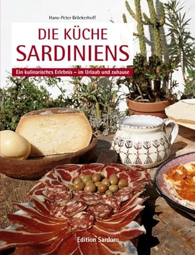 Die Küche Sardiniens: Ein kulinarisches Erlebnis – im Urlaub und zuhause