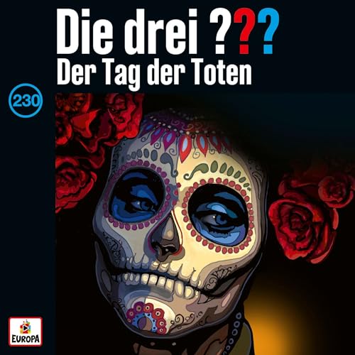 Der Tag der Toten: Die drei ??? 230