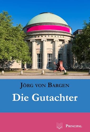 Die Gutachter: Kriminalroman