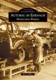 Autobau in Eisenach: Bilder eines Werkes (Archivbilder)