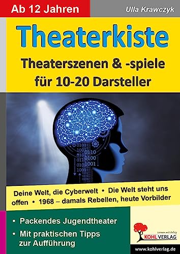 Theaterkiste: Theaterszenen und -spiele für 10-20 Darsteller
