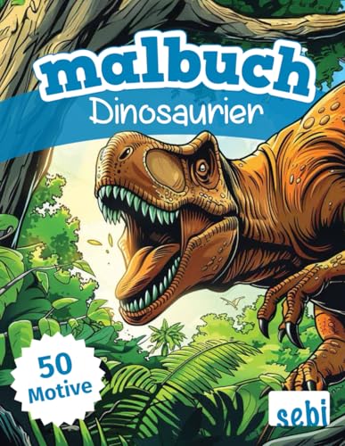 Malbuch Dinosaurier - 50 urzeitliche Motive zum Ausmalen für Kinder und Erwachsene, perfektes Geschenk für Jungen und Mädchen