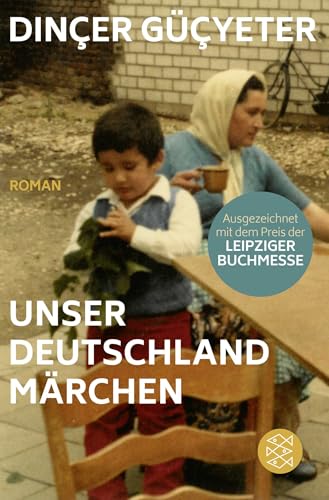 Unser Deutschlandmärchen: Roman