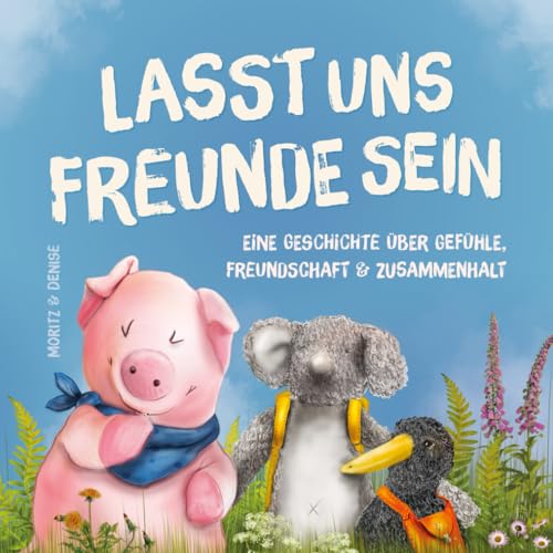 Lasst uns Freunde sein: Bilderbuch zum Vorlesen und Mitlesen über Gefühle, Freundschaft und Zusammenhalt