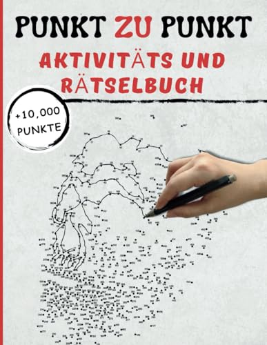 Extrem Punkt zu Punkt Buch: Das ultimative Stressabbau-Aktivitäts- und Rätselbuch mit über 10.000 Punkten zum Verbinden