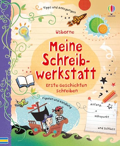 Meine Schreibwerkstatt: Erste Geschichten schreiben (Schreibwerkstatt-Reihe)