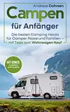 Campen für Anfänger: Die besten Camping Hacks für Camper Paare und Familien – Mit Tipps zum Wohnwagen-Kauf