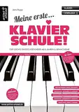 Meine erste Klavierschule! Der leichte Einstieg für Kinder ab 8 Jahren & erwachsene Wiedereinsteiger (inkl. QR-Codes + Audio-Download). Klaviernoten für Anfänger am Piano. Fingerübungen.