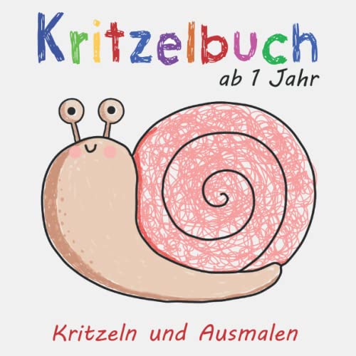 Kritzelbuch ab 1 Jahr: Erstes Ausmalbuch mit 50 einfachen Motiven zum Kritzeln und Ausmalen von Gegenstände & niedliche Tiere