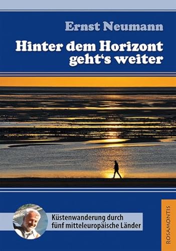 Hinter dem Horizont geht's weiter: Küstenwanderung durch fünf mitteleuropäische Länder