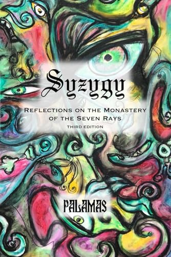 Syzygy: Reflections on the Monastery of the Seven Rays