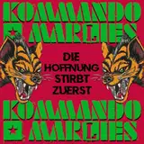 Die Hoffnung Stirbt Zuerst [Vinyl Single]