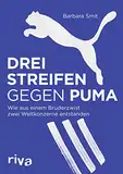 Drei Streifen gegen Puma: Wie aus einem Bruderzwist zwei Weltkonzerne entstanden