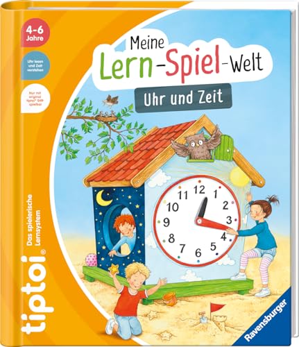 tiptoi Meine Lern-Spiel-Welt: Uhr und Zeit, Buch für Kinder ab 4 Jahre zum Uhr lernen