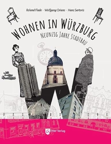 Wohnen in Würzburg: Neunzig Jahre Stadtbau