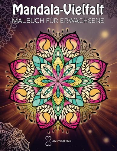 Mandala-Vielfalt: Malbuch für Erwachsene mit 50 Ausmalbildern – Handgezeichnete Mandalas für Stressabbau und Kreativität. Entspannung zwischen Linien und Farben.