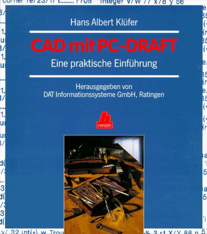CAD mit PC-Draft. Eine praktische Einführung.