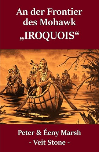 An der Frontier des Mohawk: "IROQUOIS"