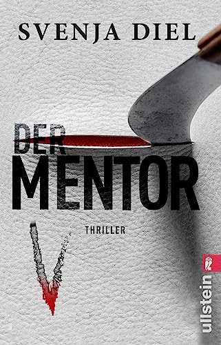 Der Mentor: Thriller | Blutiger Serienkiller-Stoff: Das grausame Werk eines fanatischen Anführers