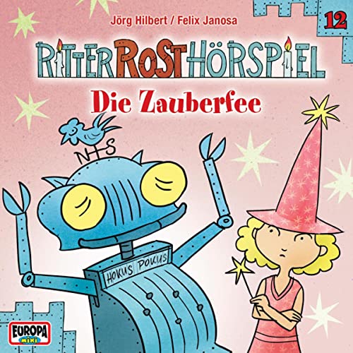 Die Zauberfee: Ritter Rost 12