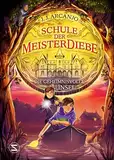 Schule der Meisterdiebe: Die geheimnisvolle Insel: »Hogwarts«-Charme trifft auf »Herr der Diebe« | Band 3 des Crookhaven-Abenteuers | »Eines der besten Kinderbücher 2023« Sunday Times