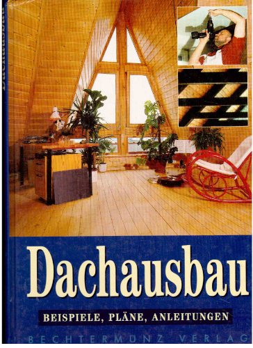Dachausbau: Beispiele, Pläne, Anleitungen