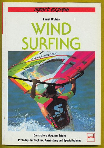 Windsurfing: Sport extrem