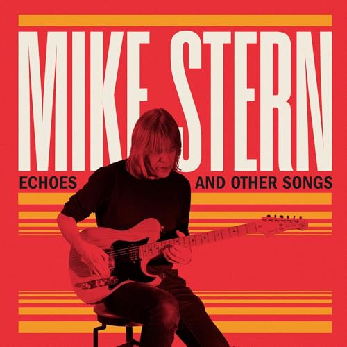 Stern,Mike: Echoes and Other Songs