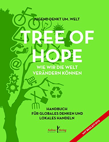 Tree of Hope: Handbuch für globales Denken und lokales Handeln