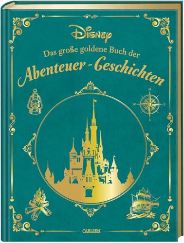 Disney: Das große goldene Buch der Abenteuer-Geschichten: Die spannendsten Disney-Geschichten zum Vorlesen in einem liebevoll gestalteten Sammelband (Die großen goldenen Bücher von Disney)