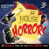 The House Of Horrors - 27 Spooky Tales For Your Halloween Party (CD)