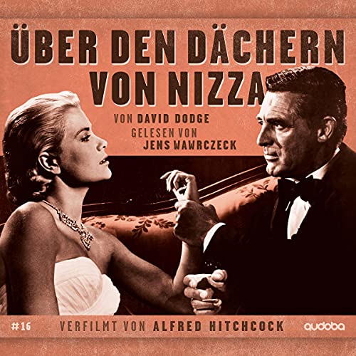 Über Den Dächern Von Nizza-Jens Wawrczeck Liest: Jens Wawrczeck liest - Verfilmt von Hitchcock (Von Hitchcock verfilmt, von Jens Wawrczeck gelesen.)