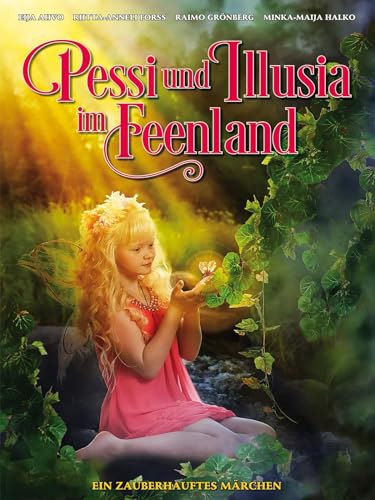 Pessi und Illusia im Feenland