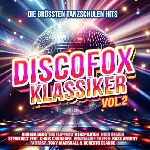 Discofox Klassiker Vol.2:die Größten Tanzschulen H