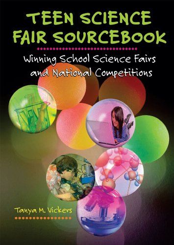 Teen Science Fair Sourcebook: Winning School Science Fairs and National Competitions (Prime)