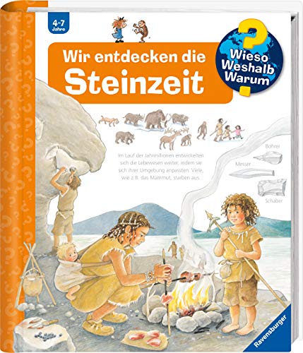 Wir entdecken die Steinzeit (Wieso? Weshalb? Warum?, Band 37)