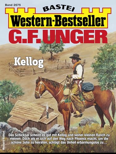 G. F. Unger Western-Bestseller 2675: Kellog