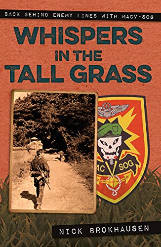 Whispers in the Tall Grass: Back Behind Enemy Lines with Macv–Sog (English Edition)